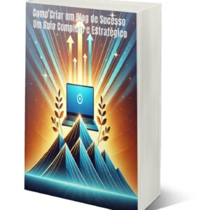 ebook plr como criar um blog de sucesso um guia completo e estrategico